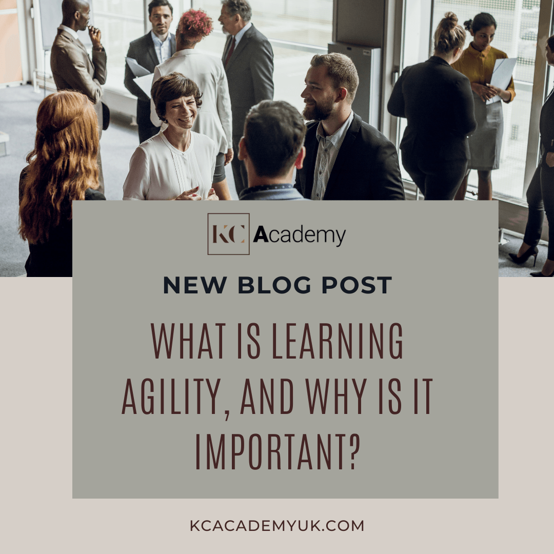 What is Learning Agility, and Why Is It Important?