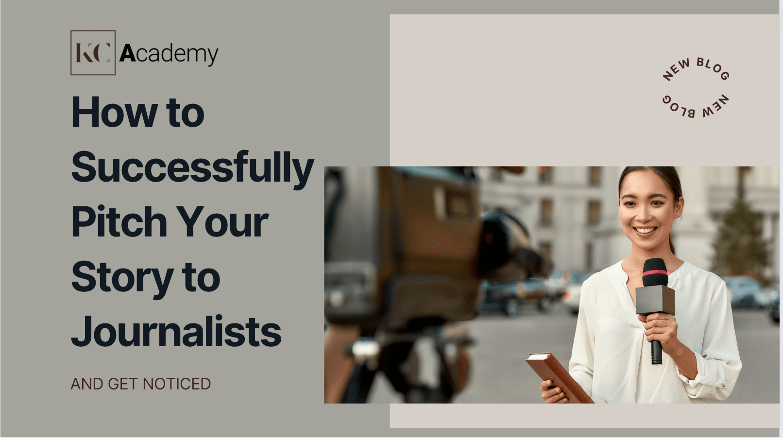 How to Successfully Pitch Your Story to Journalists and Get Noticed