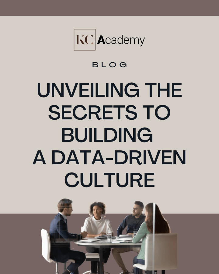 Unveiling the Secrets to Building a Data-Driven Culture