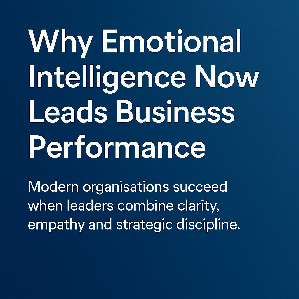 Why Emotional Intelligence Now Leads Business Performance